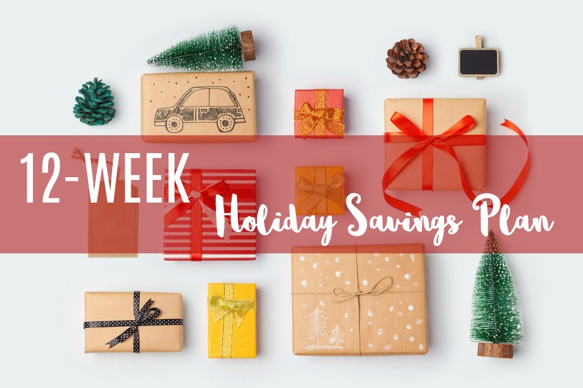 the holiday savings plan that will fit in your budget. Yes, you can buy gifts without going broke! You just have to plan ahead of time. Find out more about my simple savings plan here.12-week holiday savings plan