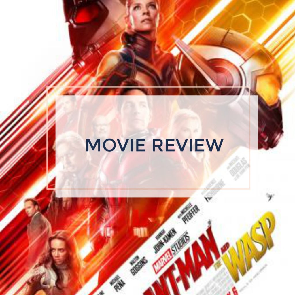 my ant man and the wasp movie review